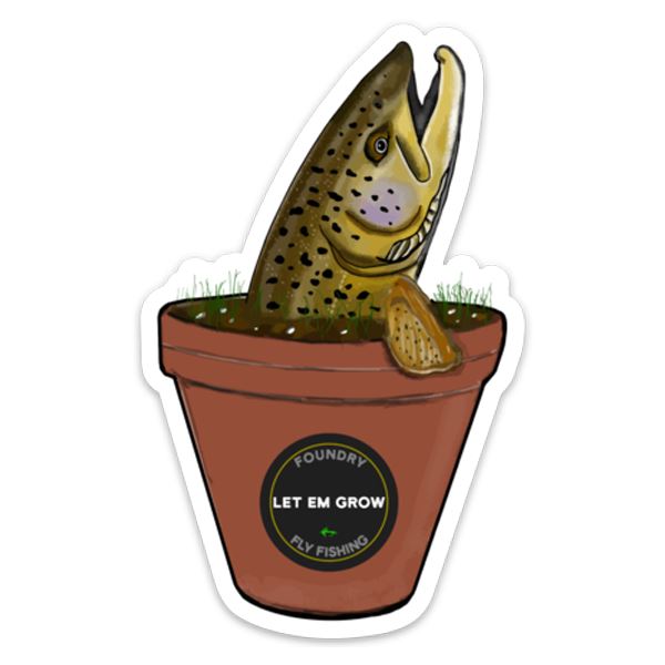 Let Em Grow - Brown Trout Fly Fishing Sticker - Quietforest 