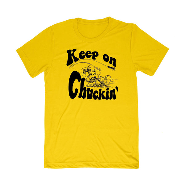 Keep On Chuckin'  - Fly Fishing Tee - Quietforest 